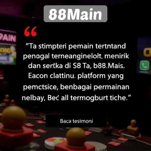 Testimoni Pemain Mengenai Pengalaman di 88Main